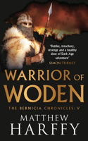 Warrior of Woden: (The Bernicia Chronicles)