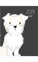 2019 Terrier: Dated Weekly Planner with to Do Notes & Dog Quotes - Terrier Cream White(101 Awesome Calendar Planners for Dog Owners Dark)