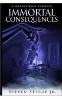 Immortal Consequences