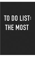 To Do List - The Most