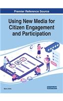 Using New Media for Citizen Engagement and Participation