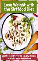 Lose Weight with the Sirtfood Diet