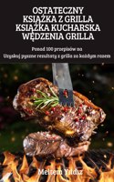 Ostateczny KsiĄŻka Z Grilla KsiĄŻka Kucharska WĘdzenia Grilla
