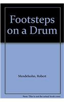 Footsteps on a Drum