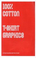 100% Cotton: T-shirt Graphics