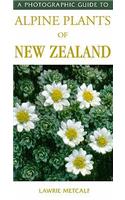 Photographic Guide To Alpine Plants Of New Zealand