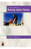 How-To Guide for Mentoring Another Christian