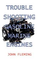 Trouble Shooting Gasoline Marine Engines