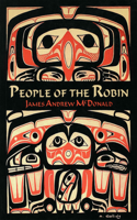 People of the Robin: The Tsimshian of Kitsumkalum: 1 (Solstice Series)