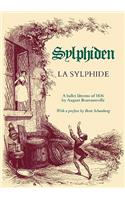 La Sylphide - A Ballet Libretto of 1836