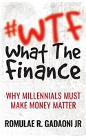 #WTF What the Finance
