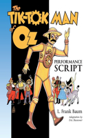 Tik-Tok Man of Oz Performance Script