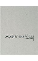 Marlene Dumas: Against the Wall