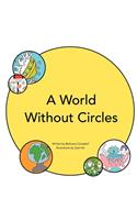 World Without Circles