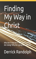 Finding My Way in Christ