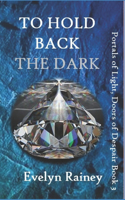 To Hold Back the Dark