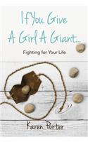 If You Give a Girl a Giant...