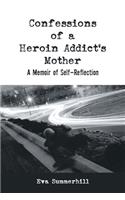 Confessions of a Heroin Addict's Mother