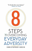 8 Steps to Overcoming Adversity