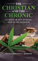 Christian and The Chronic