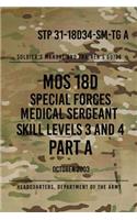 STP 31-18D34-SM-TG A MOS 18D Special Forces Medical Sergeant PART A