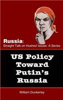 Us Policy Toward Putin's Russia