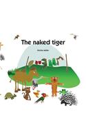 The naked tiger