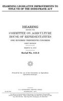 Examining legislative improvements to Title VII of the Dodd-Frank Act