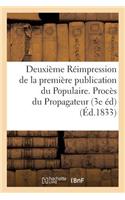 Deuxième Réimpression de la Première Publication Du Populaire. Procès Du Propagateur
