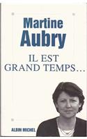 Il Est Grand Temps...