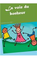 voie du bonheur
