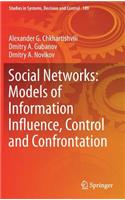 Social Networks: Models of Information Influence, Control and Confrontation