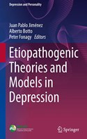 Etiopathogenic Theories and Models in Depression