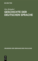 Geschichte der deutschen Sprache: (3 Grundriß Der Germanischen Philologie)