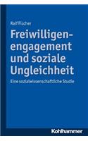 Freiwilligenengagement Und Soziale Ungleichheit