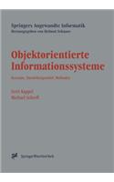 Objektorientierte Informationssysteme: Konzepte, Darstellungsmittel, Methoden(Springers Angewandte Informatik)
