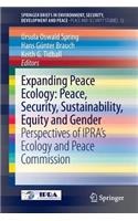 Expanding Peace Ecology: Peace, Security, Sustainability, Equity and Gender