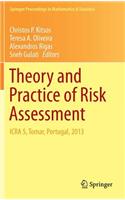 Theory and Practice of Risk Assessment