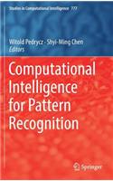 Computational Intelligence for Pattern Recognition