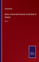 Notes, Critical and Practical, on the Book of Genesis: Vol. II