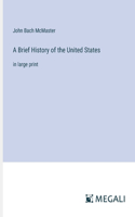 Brief History of the United States