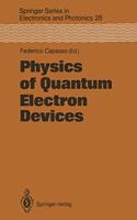 Physics of Quantum Electron Devices