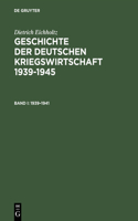 Geschichte Der Deutschen Kriegswirtschaft 1939-1945