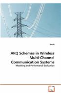 ARQ Schemes in Wireless Multi-Channel Communication Systems