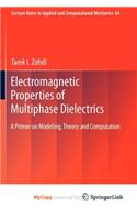 Electromagnetic Properties of Multiphase Dielectrics