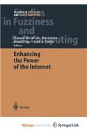 Enhancing the Power of the Internet