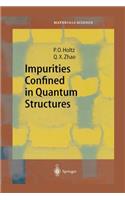 Impurities Confined in Quantum Structures