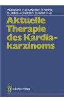 Aktuelle Therapie Des Kardiakarzinoms