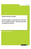 Sachtextanalyse zu Jens Jessens Deutsch - Die verkaufte Sprache. Beurteilung einer Aussage Jens Jessens