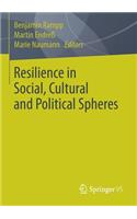 Resilience in Social, Cultural and Political Spheres